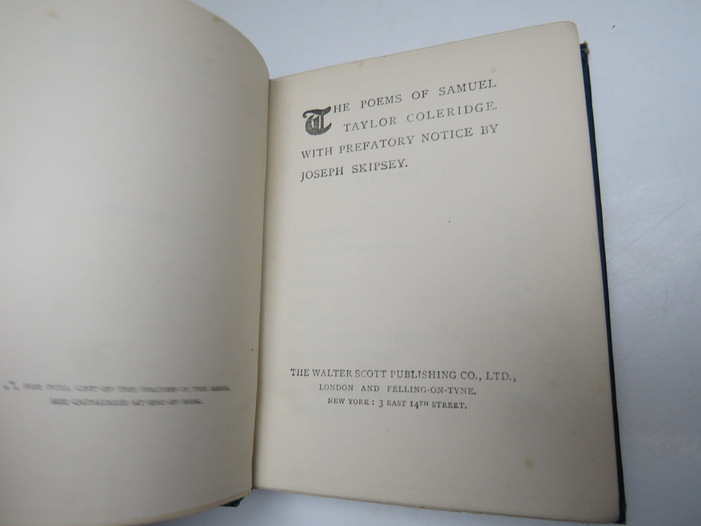The Poems of Samuel Taylor Coleridge With Prefatory Notice By Joseph Skipsey
