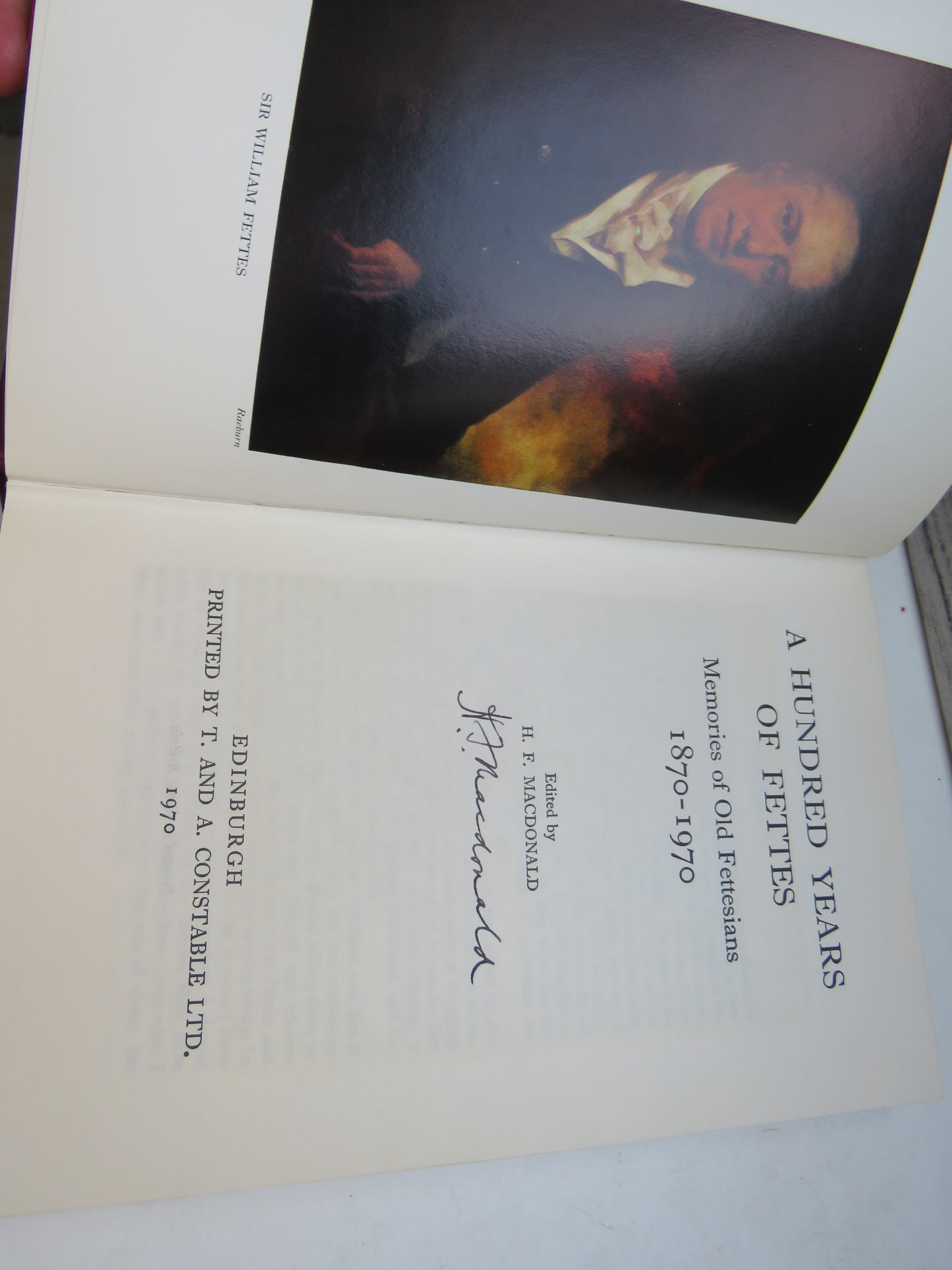 A Hundred Years of Fettes Memories of Old Fettesians 1870-1970 Edited By H. F. MacDonald 1970