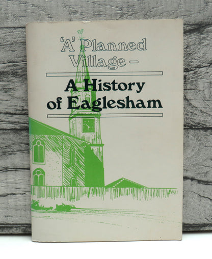 'A' Planned Village A History of Eaglesham 1988 book front cover