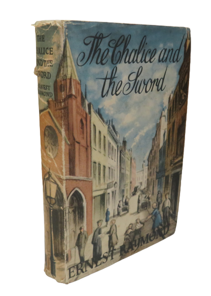 The Chalice and the Sword by Ernest Raymond, 1953 book front cover