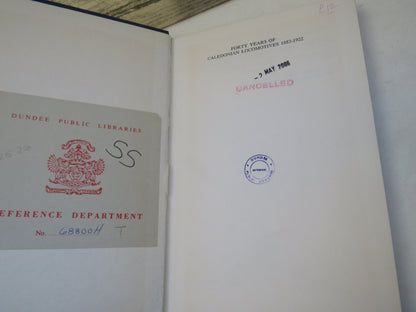 Forty Years of Caledonian Locomotives 1882-1922 By H. J. C. Cornwell 1974