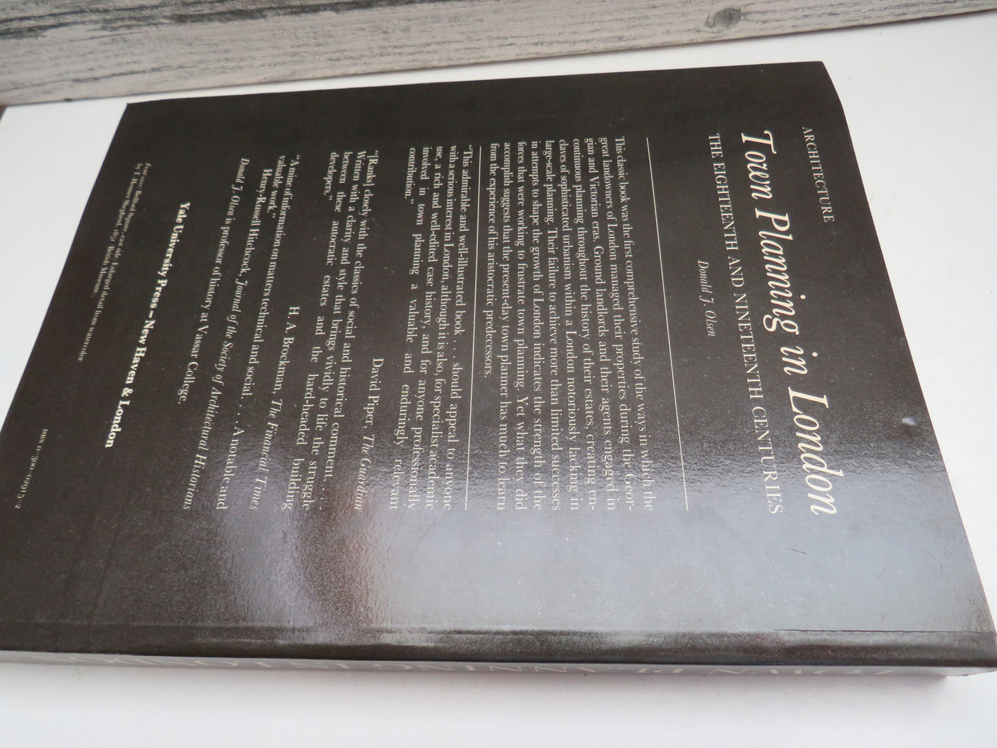 Town Planning In London The Eighteenth and Nineteenth Centuries By Donald J. Olsen 1982