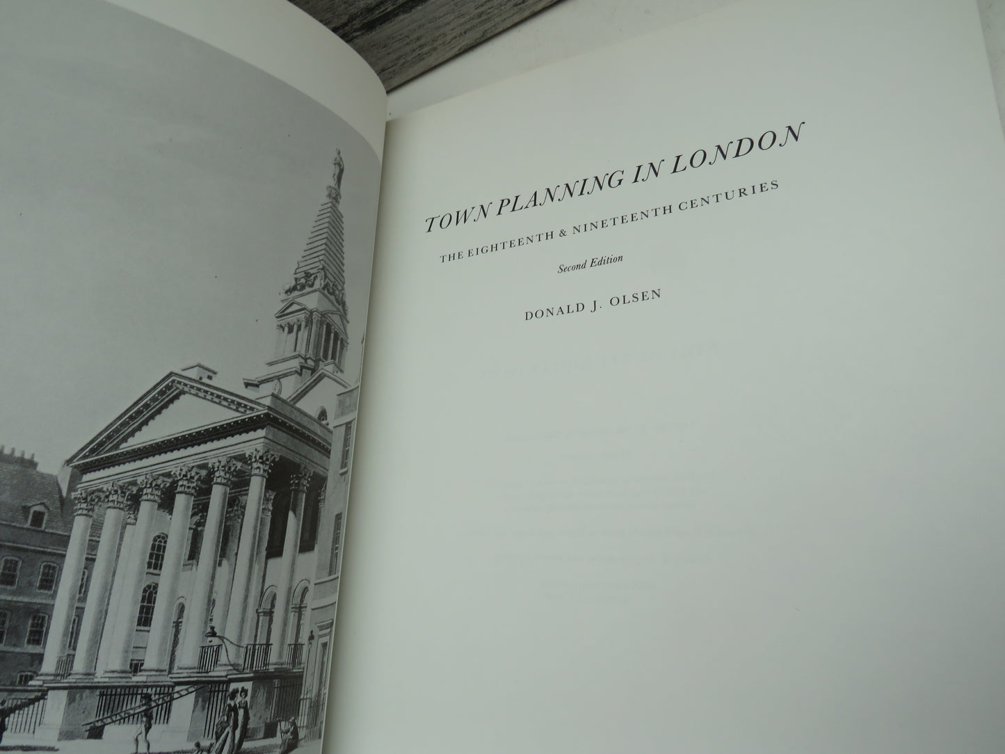 Town Planning In London The Eighteenth and Nineteenth Centuries By Donald J. Olsen 1982