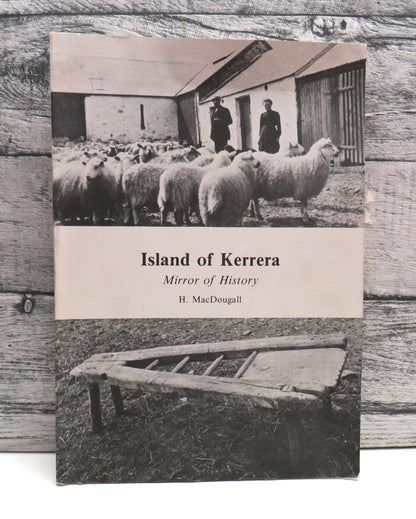 Island of Kerrera Mirror of History By H. MacDougall 1979 book front cover