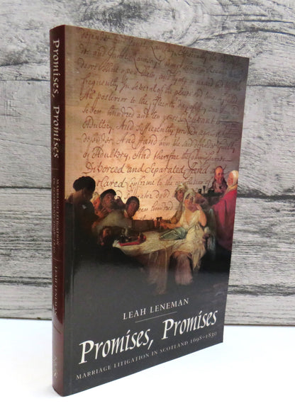 Promises, Promises Marriage Litigation In Scotland 1698-1830 By Leah Leneman 2003 book front cover