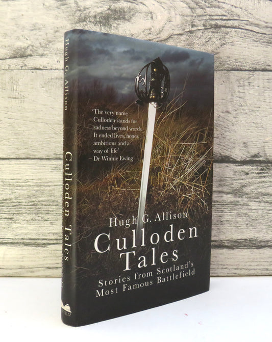 Culloden Tales Stories From Scotland's Most Famous Battlefield By Hugh G. Allison 2008