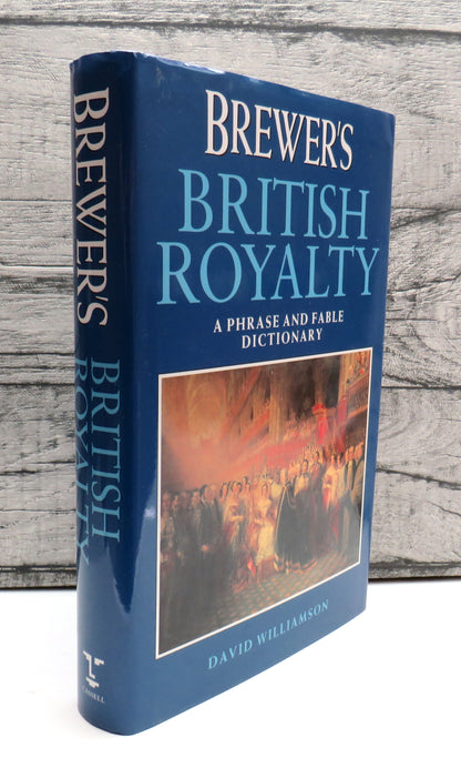 Brewer's British Royalty By David Williamson 1996 A Phrase and Fable Dictionary book front cover