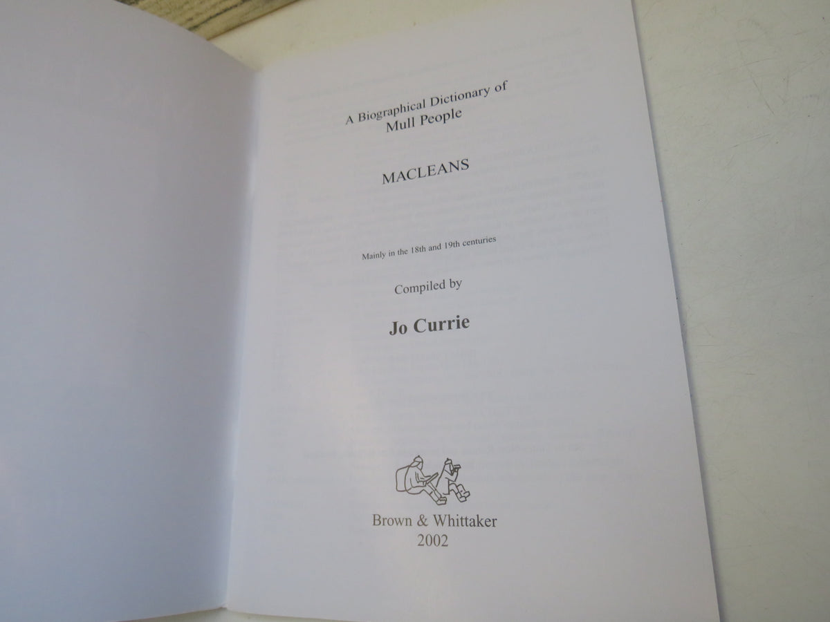 A Biographical Dictionary of Mull People MACLEANS Compiled By Jo Currie 2002