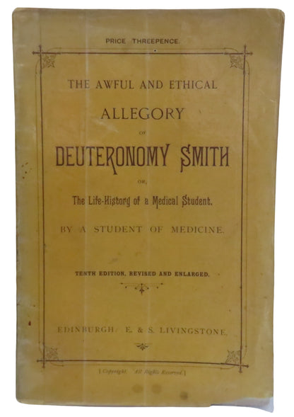 The Awful and Ethical Allegory of Deuteronomy Smith Or The Life-History of a Medical Student By A St book front cover
