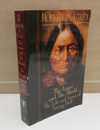 The Lance and the Shield The Life and Times of Sitting Bull By Robert M. Utley 1994 book image 2
