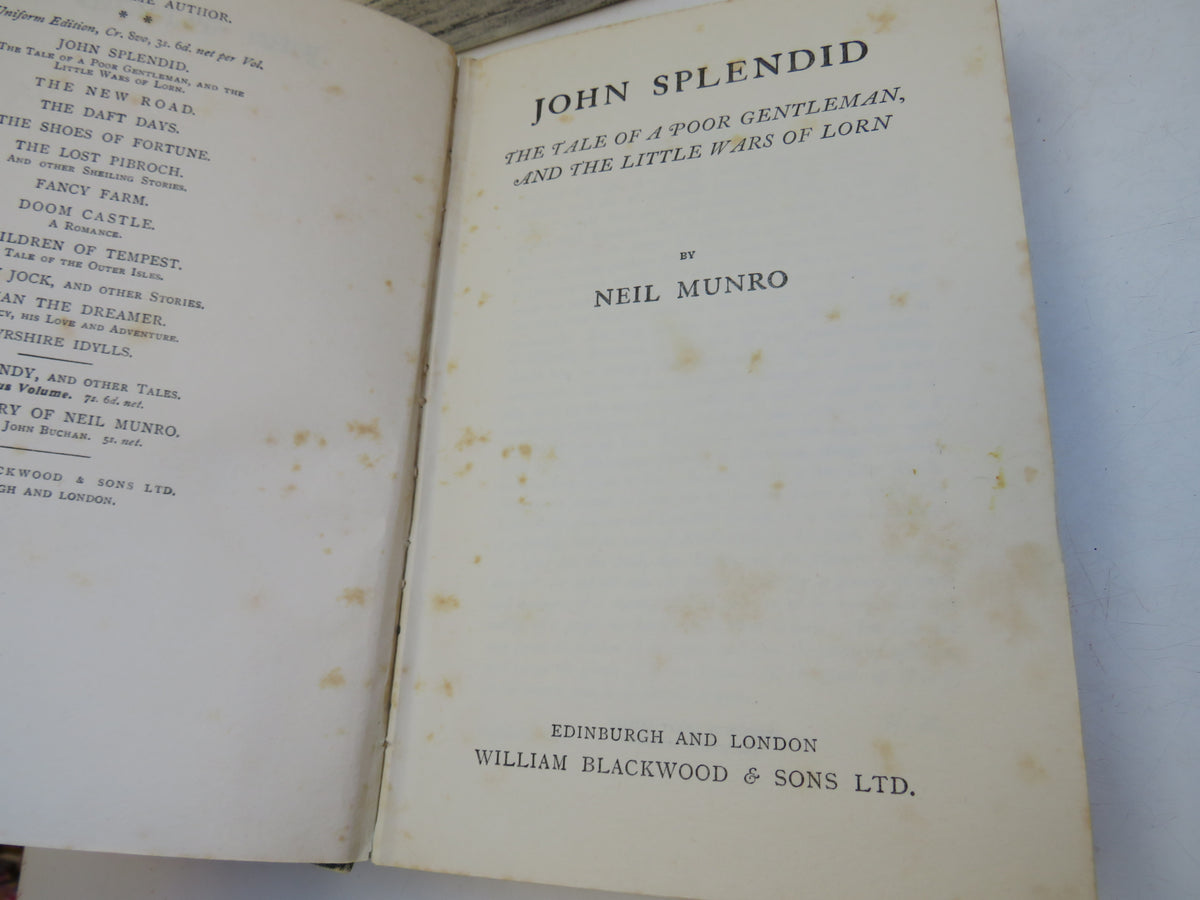 John Splendid The Tale of A Poor Gentleman and The Little Wars of Lorn By Neil Munro