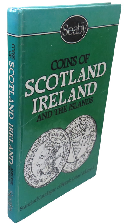 Coins of Scotland Ireland & The Islands By Peter Seaby 1984 book front cover