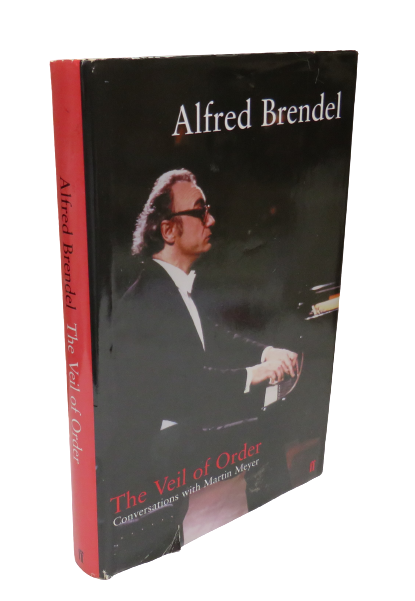 The Veil of Order Alfred Brendel In Conversation With Martin Meyer 2002 book front cover