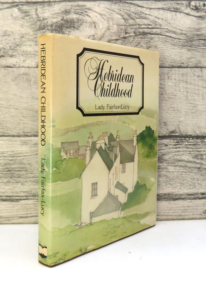 Hebridean Childhood An Autobiography By Norah, Lady Fairfax-Lucy 1981