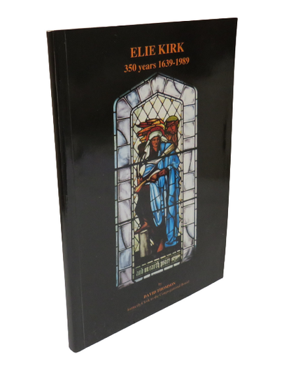 Elie Kirk 350 Years 1639-1989 by David Thomson, 1989 book front cover