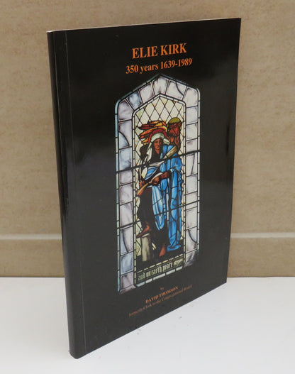 Elie Kirk 350 Years 1639-1989 by David Thomson, 1989 book image 2