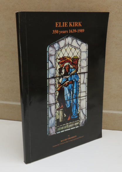 Elie Kirk 350 Years 1639-1989 by David Thomson, 1989 book image 2