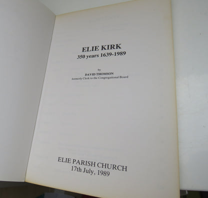 Elie Kirk 350 Years 1639-1989 by David Thomson, 1989 book image 3