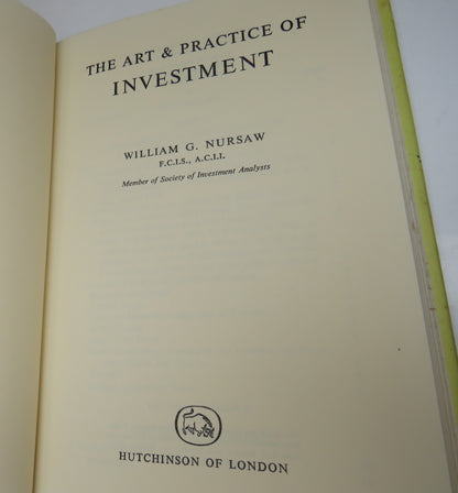 The Art and Practice of Investment By William G. Nursaw 1963 1st Edition book image 3