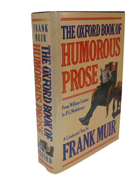 The Oxford Book Of Humorous Prose By Frank Muir 1990