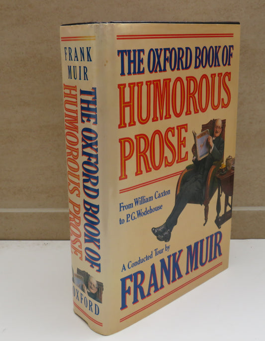 The Oxford Book Of Humorous Prose By Frank Muir 1990