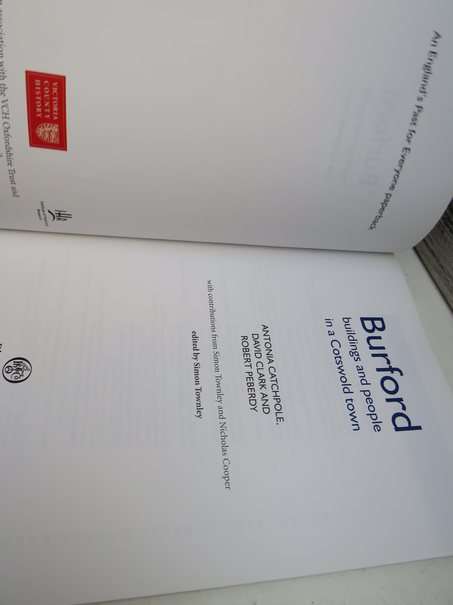 Burford Buildings and People In A Cotswold Town By Antonia Catchpole, David Clark and Robert Peberdy 2008