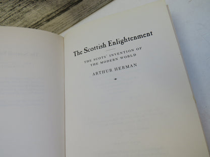 The Scottish Enlightenment The Scots' Invention of the Modern World By Arthur Herman 2003