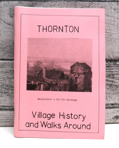 Thornton Village History and Walks Around book front cover