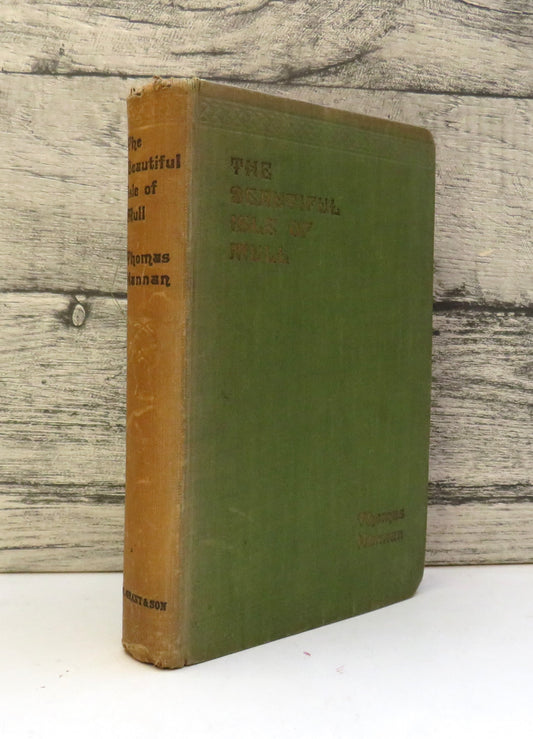 The Beautiful Isle of Mull With Iona & The Isle of Saints By Thomas Hannan 1926