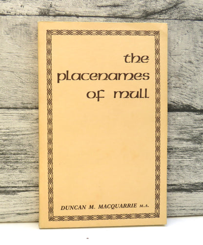 The Placenames of Mull By Duncan M. Macquarrie 1982