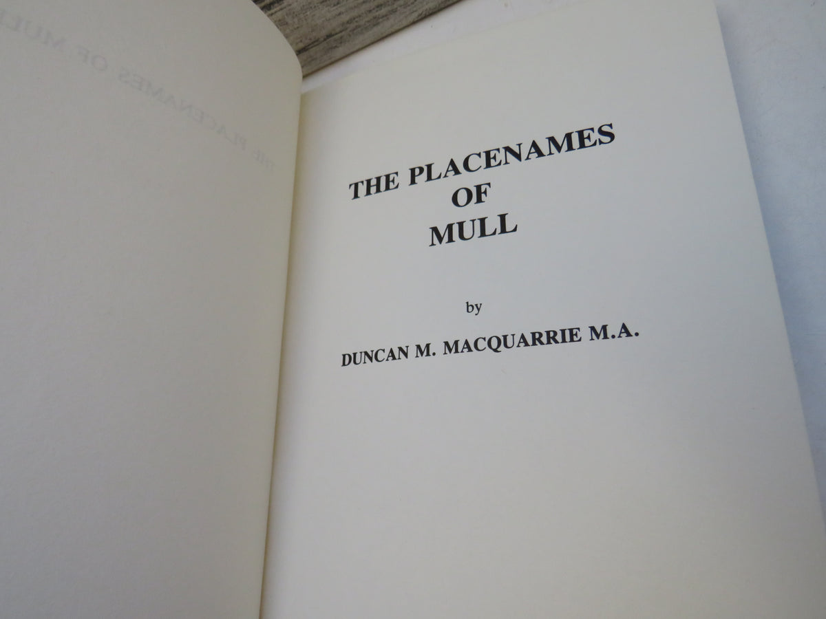The Placenames of Mull By Duncan M. Macquarrie 1982