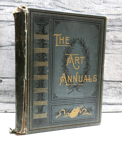 The Art Annuals Sir Eleighton P.R.A, Sir J.E. Millais R.A, L. Almatademara, J.L.E. Meissonier, J.G. Hook R.A., Rosa Bonheur, Birket Foster.