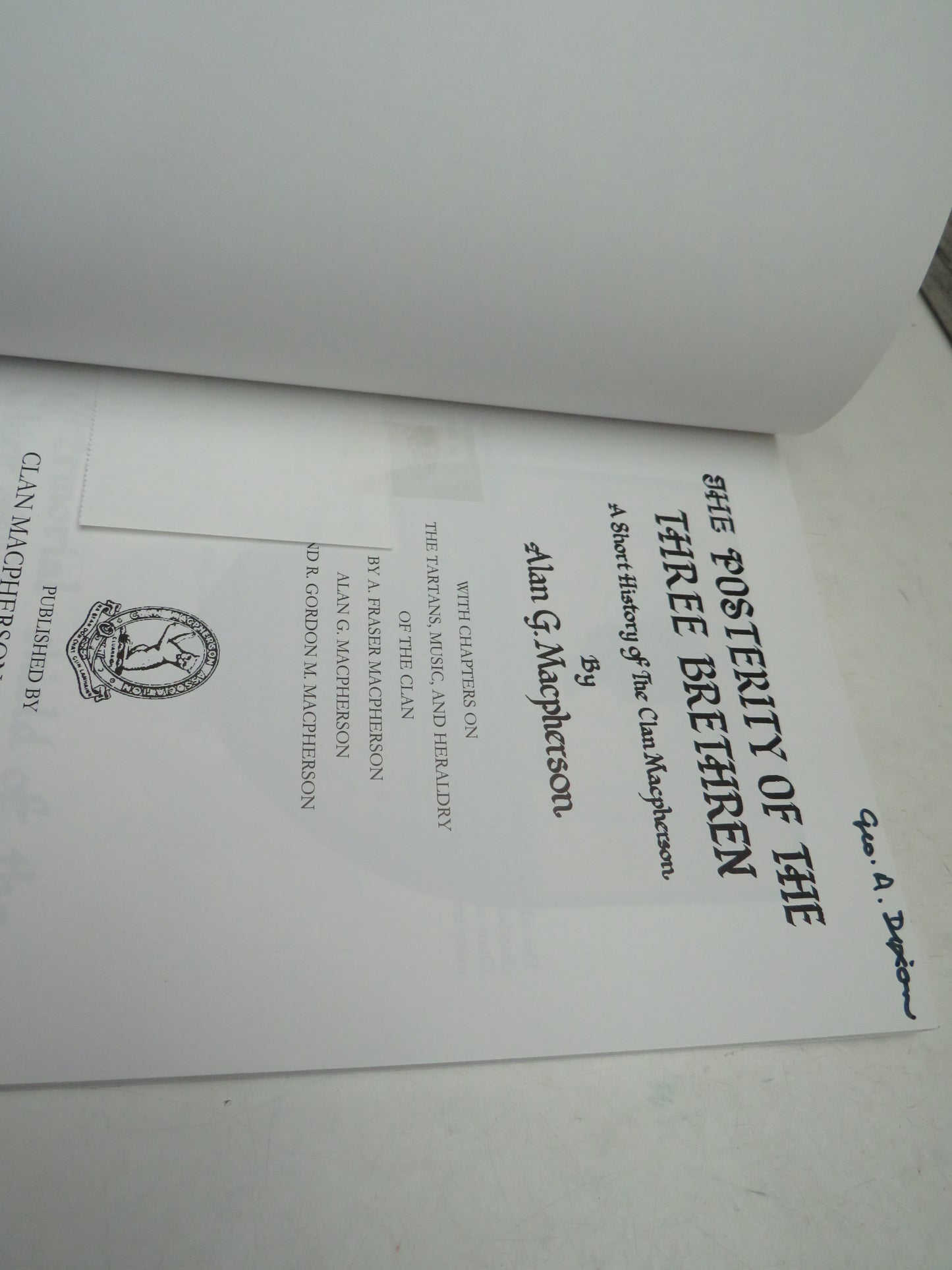 The Posterity of the Three Brethren A Short History of The Clan Macpherson By Alan G. Macpherson 2004