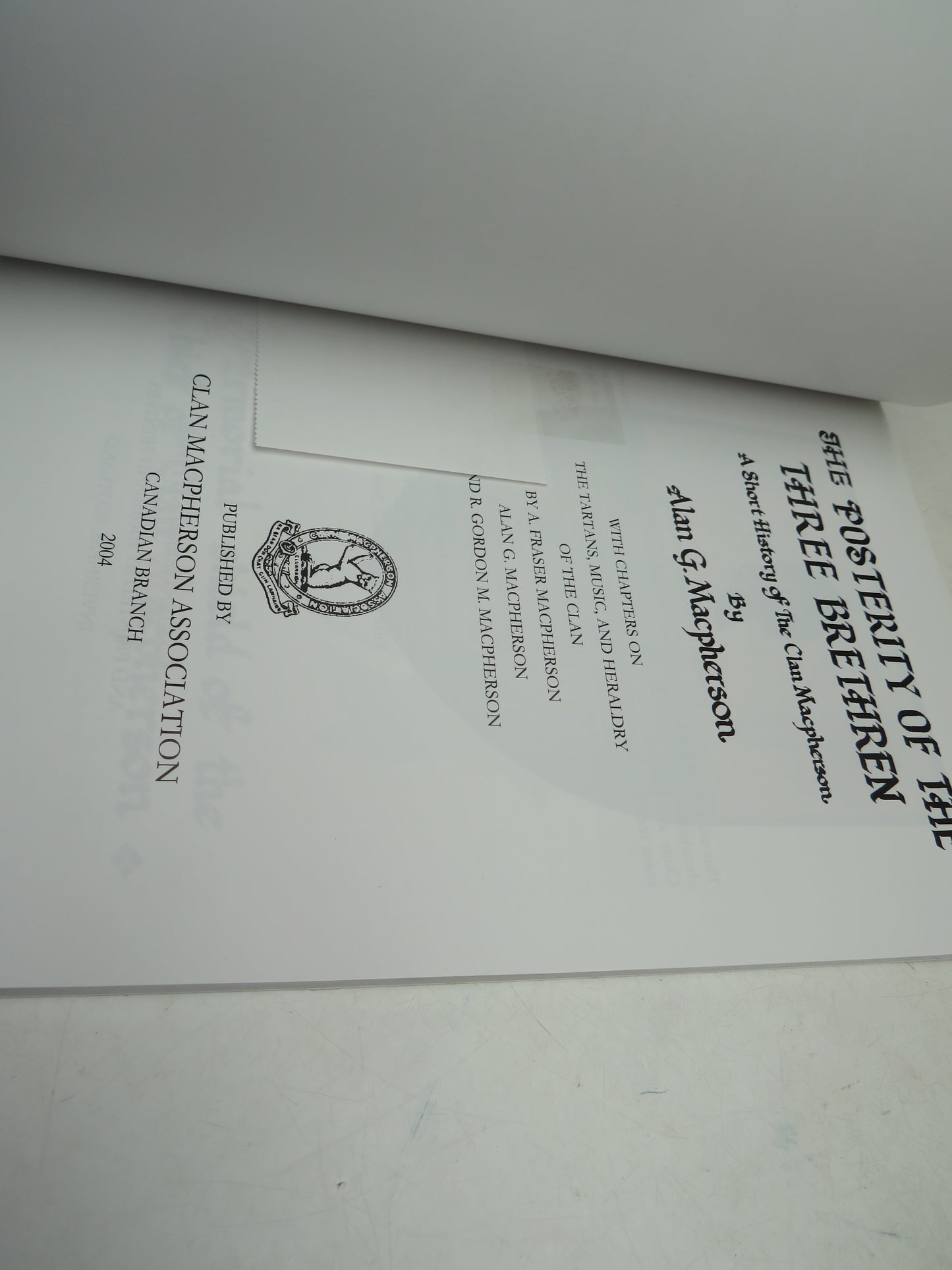 The Posterity of the Three Brethren A Short History of The Clan Macpherson By Alan G. Macpherson 2004