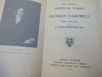The Complete Poetical Works of Thomas Campbell Edited With Notes By J. Logie Robertson 1907