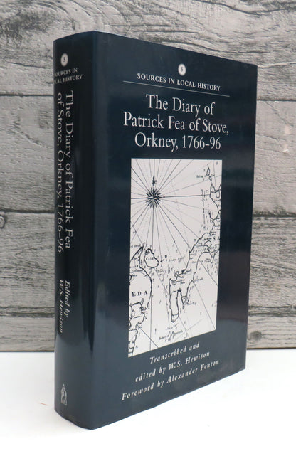 The Diary of Patrick Fea of Stove, Orkney 1766-1796 Transcribed From The Original and Edited By W.S. book front cover