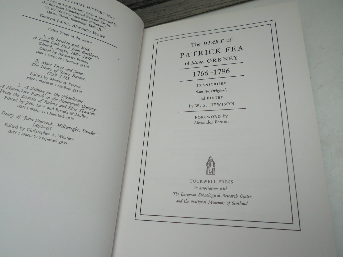 The Diary of Patrick Fea of Stove, Orkney 1766-1796 Transcribed From The Original and Edited By W.S. Hewison 1997
