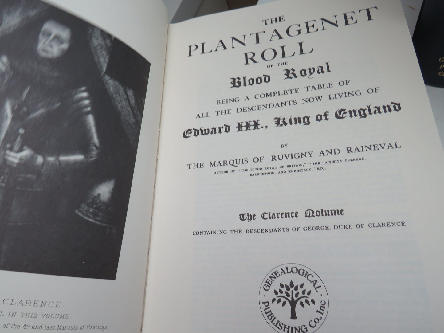 The Plantagenet Roll of the Blood Royal Being A Complete Table of All The Descendants Now Living of Edward III, King of England By The Marquis of Ruuvingny and Raineval 1994