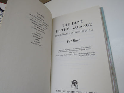 The Dust In The Balance British Women In India 1905-1945 By Pat Barr 1989 book image 3