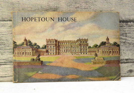 Hopetoun House West Lothian An Illustrated Survey of Scotland's  Most Famous Adam Mansion