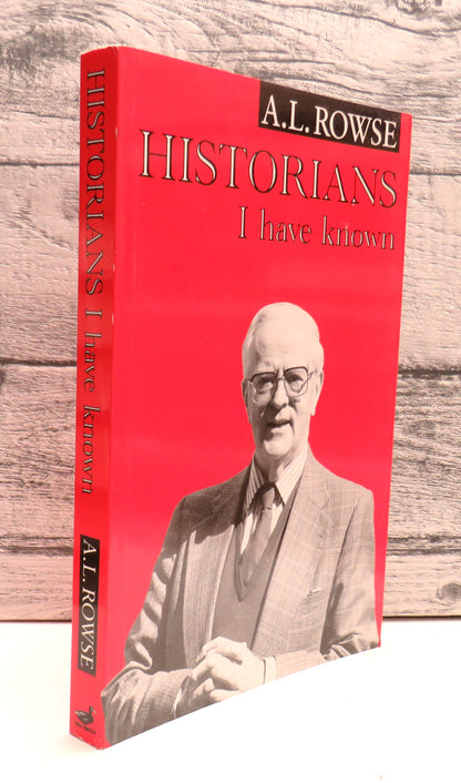 Historians I Have Known by A.L. Rowse 1995 book front cover