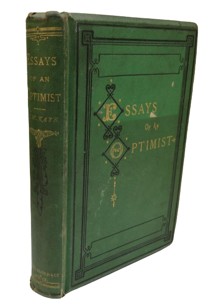 Essays of an Optimist By John William Kaye 1870 book front cover