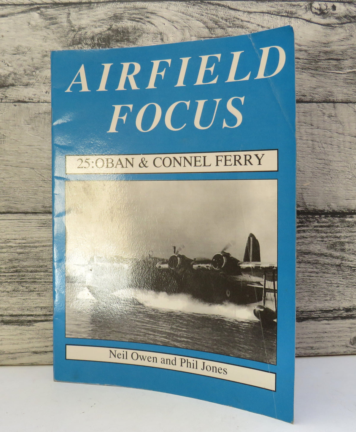 Airfield Focus 25: Oban & Connel Ferry By Neil Owen and Phil Jones