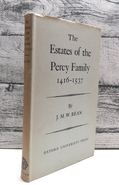 The Estates of The Percy Family 1416-1537 By J.M.W. Bean 1958 book front cover