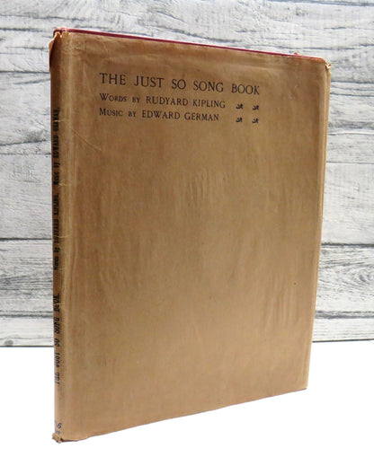 The Just So Song Book Being The Songs From Rudyard Kipling's Just So Stories Set To Music By Edward German 1918