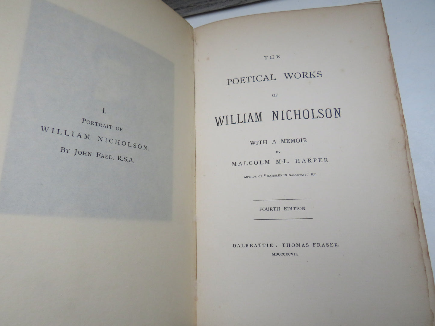 The Poetical Works of William Nicholson With A Memoir By Malcolm M'L. Harper 1897