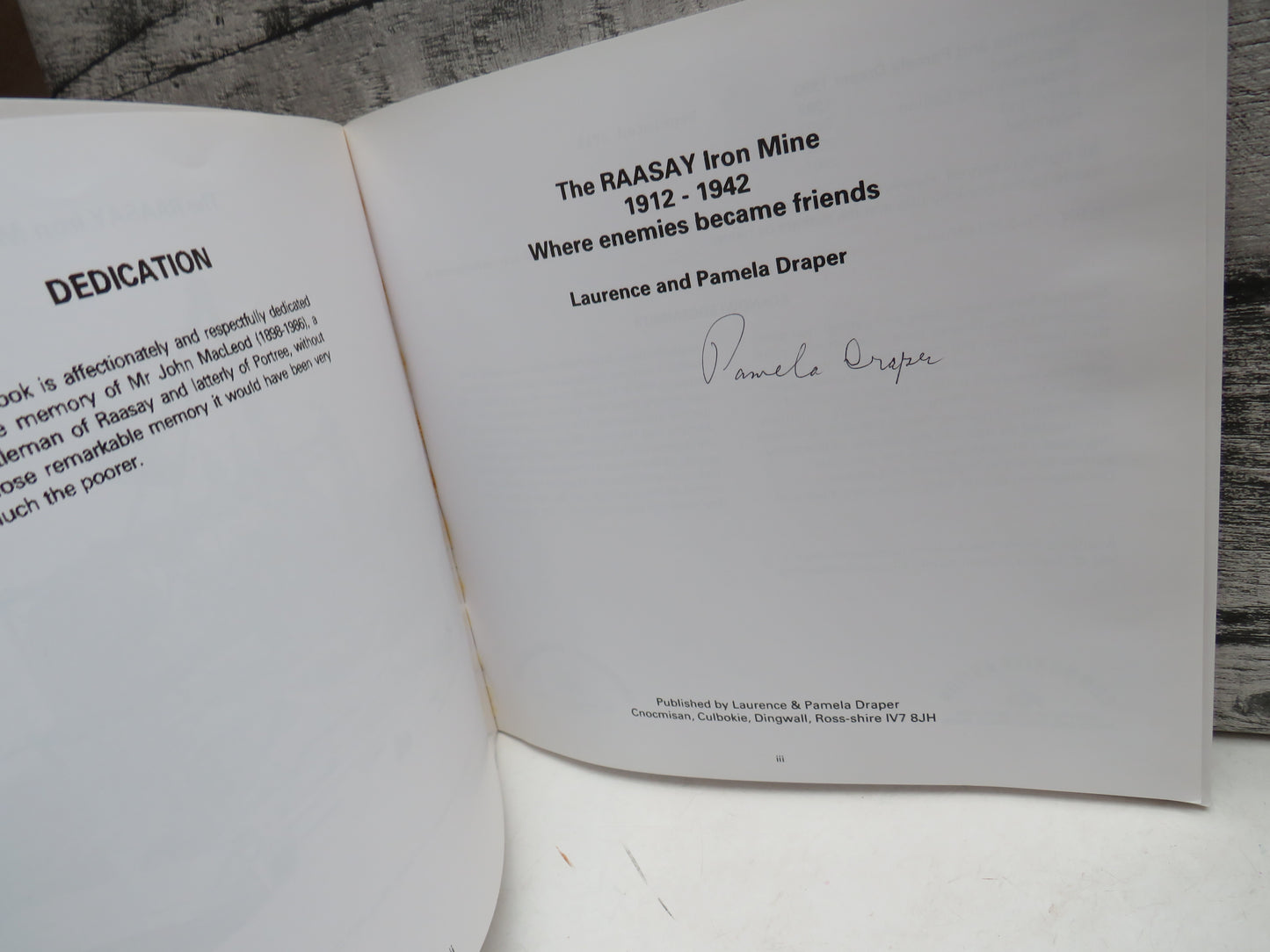 The Raasay Iron Mine 1912-1942 Where Enemies Became Friends By Laurence and Pamela Draper 1992 Author Signed