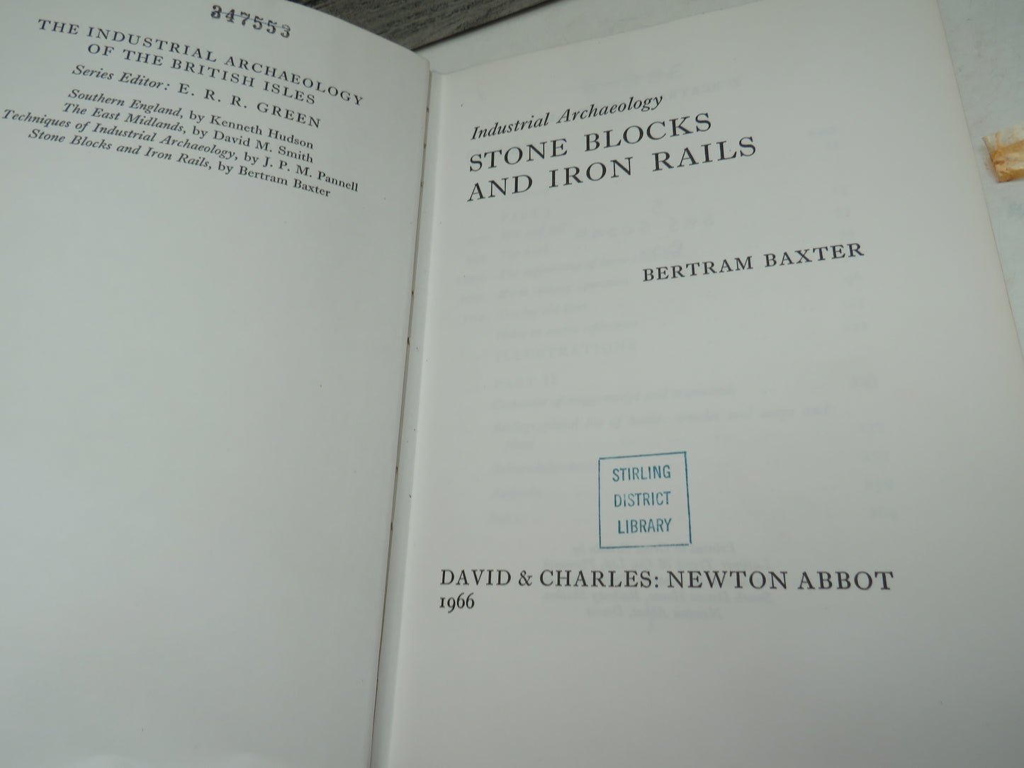 Industrial Archaeology Stone Blocks and Iron Rails By Bertram Baxter 1966