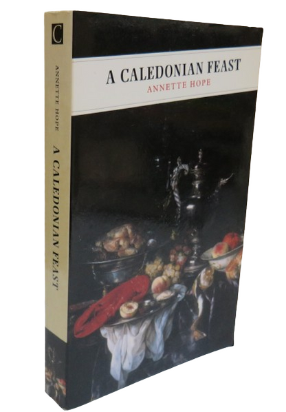 A Caledonian Feast By Annette Hope 2002 book front cover