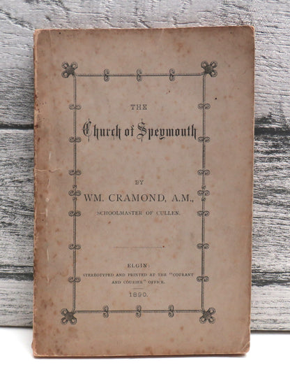 The Church of Speymouth By WM. Cramond 1890 book front cover